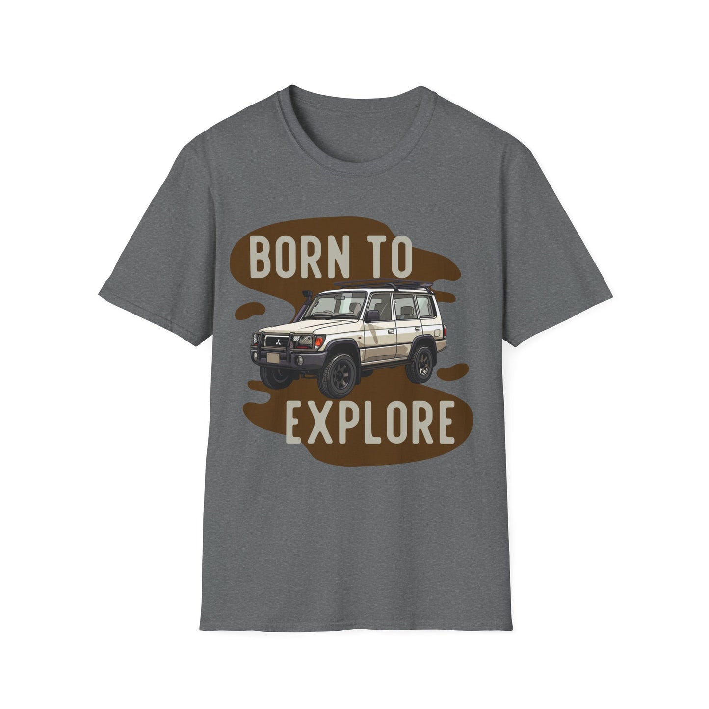 Born to Explore T-Shirt - Mud Life, Off Road JDM - Off-Road T-Shirt - Gift Idea