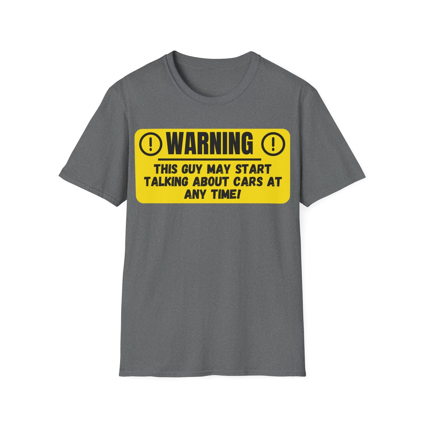 Warning This Guy May Start Talking About Cars - Funny T-Shirt - Gift Idea - Car Guy T-Shirt - Lots of Colours and Sizes Available