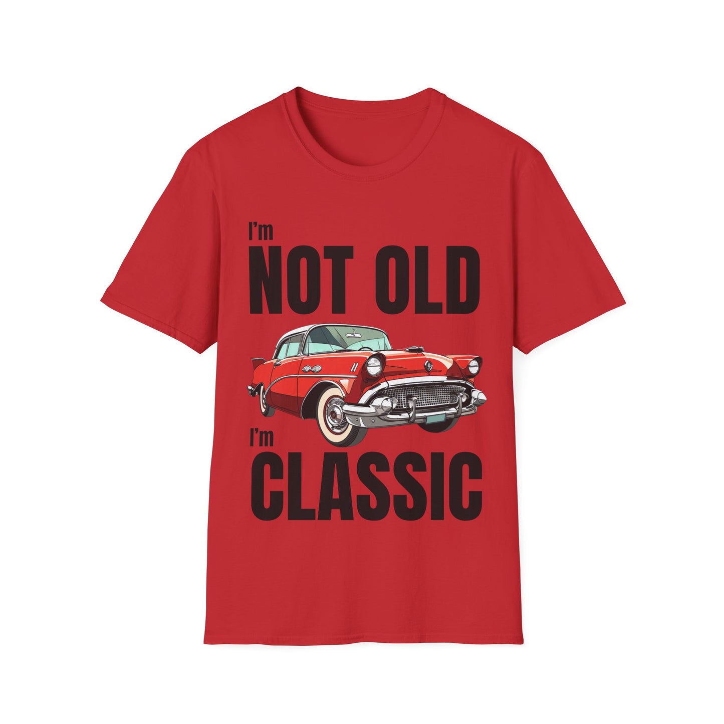 I'm Not Old, I'm Classic Car Birthday Gift Unisex T-Shirt - Retro Car Graphic Tee - Dad T-shirt - Lots of Colours and Sizes