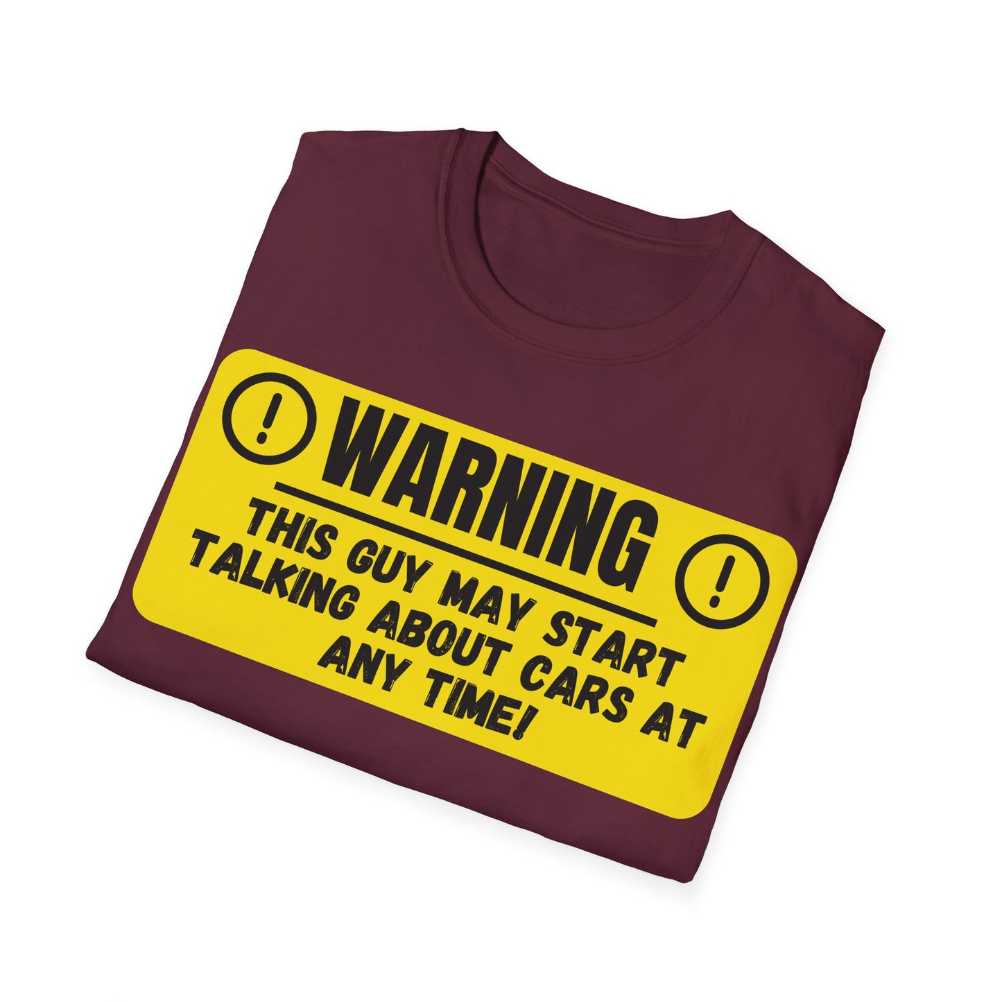 Warning This Guy May Start Talking About Cars - Funny T-Shirt - Gift Idea - Car Guy T-Shirt - Lots of Colours and Sizes Available